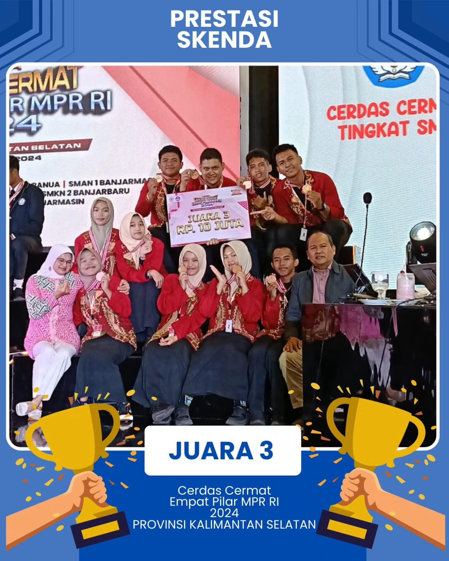 Tim Cerdas Cermat SKENDA Raih Juara 3 Lomba 4 Pilar MPR RI Tingkat Provinsi Kalsel 2024